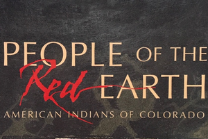 People of the Red Earth - American Indians of Colorado